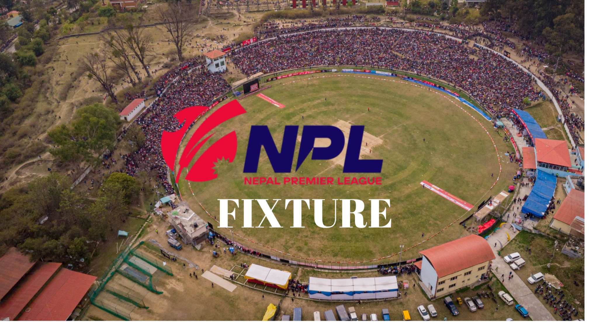 Nepal Premier League 2024 Fixture, Full Match Schedule